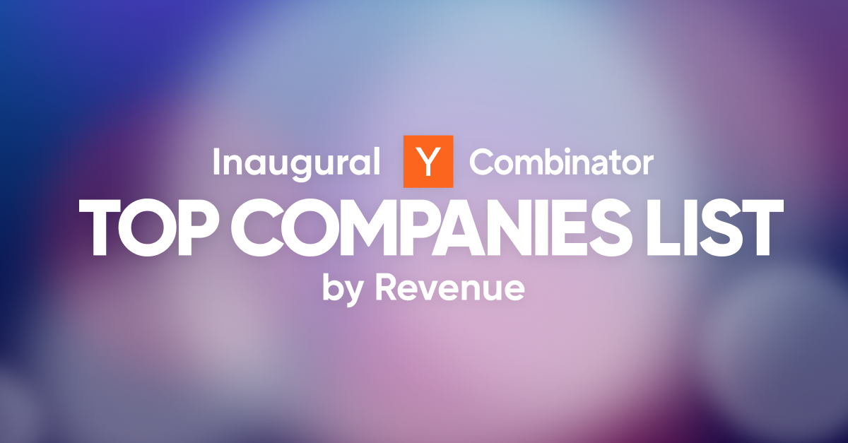 Inaugural YC Top Companies List by Revenue