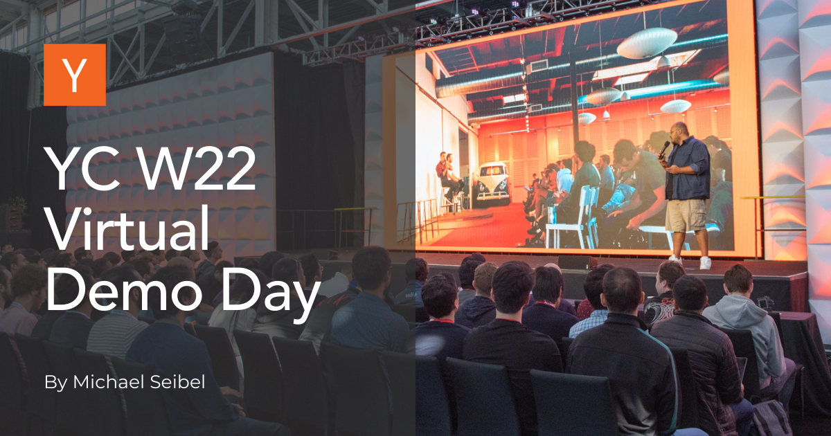 YC W22 Virtual Demo Day